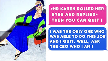 New HR Lady Forgot That No One Was Able To Do My Job and Made me QUIT. Well, Ask CEO Who I AM ! r/MC