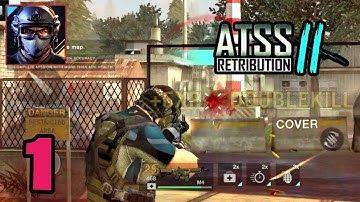 ATSS 2 : RETRIBUTION | Walkthrough Gameplay | Part-1 | (Android, iOS)