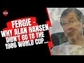 Fergie: Why Alan Hansen didn't go to the 1986 Mexico World Cup