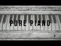 30 Minutes Of Pure Piano | Reflection Songs | Prayer