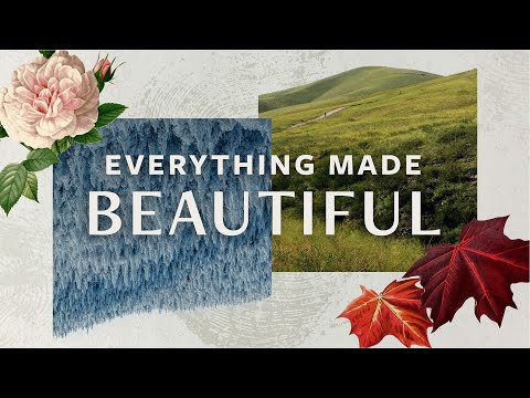 Everything Made Beautiful | Episode 1