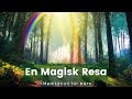 Meditation för barn - En Magisk Resa - Fantasi & Avslappning för Barn