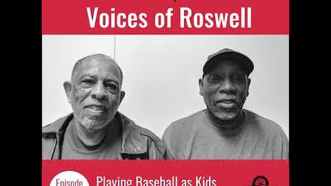 Voices of Roswell - Ep12 Charels Grogan and Al Mar...
