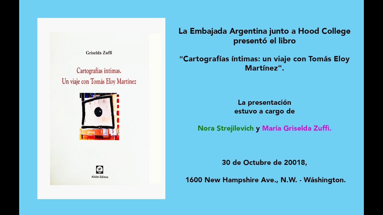 "Cartografías íntimas: un viaje con Tomás Eloy Martínez".