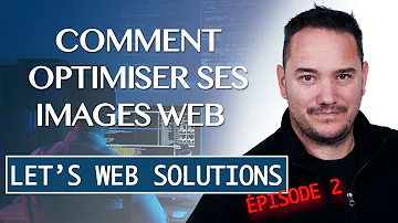 Pourquoi optimiser les images pour le Web ?
