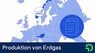 Gasversorgung in Europa: Produktion von Erdgas