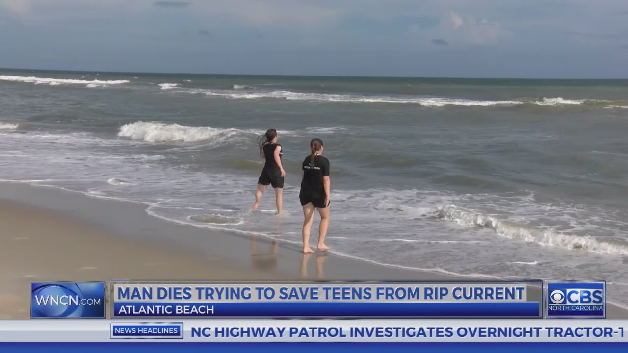 Man dies after trying to pull 2 teen girls from rip current at NC beach ...