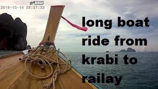 krabi crazy long boat ride thailand , feel like your on the boat !  krabi  Ao  nang  to railay beach