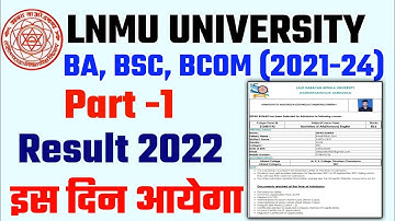 lnmu part 1 result 2021-24 | lnmu part 1 result date 2021-24 | Lnmu part 1 result date 2022