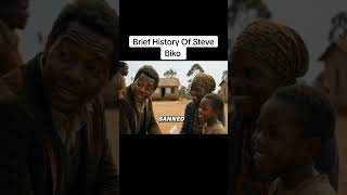 Brief History Of Steve Biko 