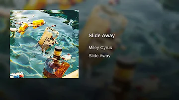 Miley Cyrus - Slide Away (Audio)