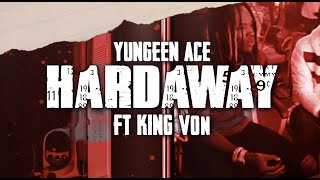 Смотреть клип Yungeen Ace Ft. King Von - Hardaway (Lyric Video)
