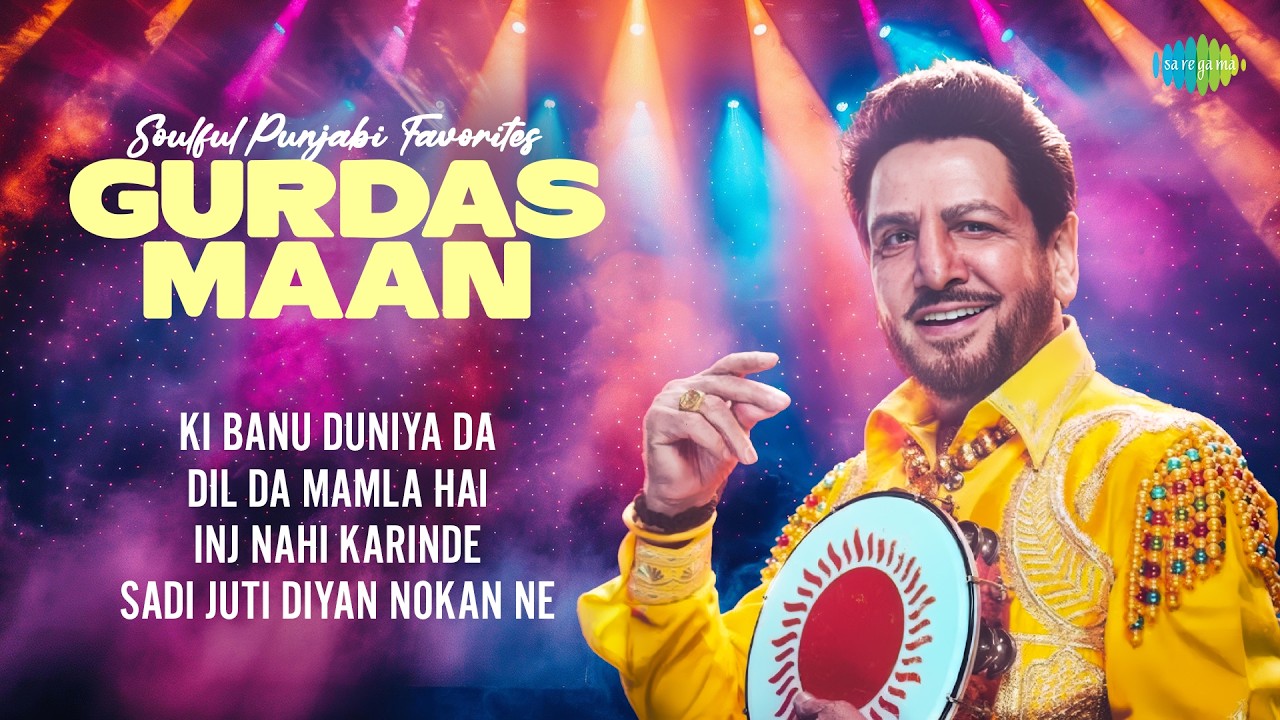 ⁣Soulful Punjabi Favorites - Gurdas Maan | Ki Banu Duniya Da | Dil Da Mamla Hai | Old is Gold