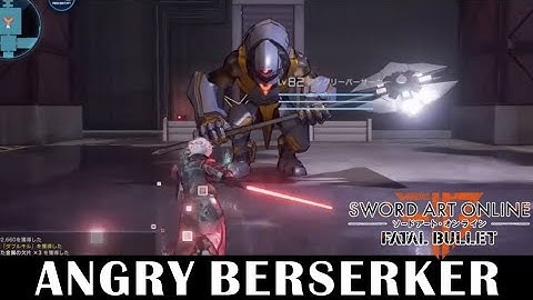 Sword Solo vs Angry Berserker [Extreme] - Sword Art Online: Fatal Bullet [JP1.03]
