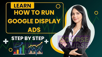 Display Campaign Set Up Guide for 2025 Step by Step | How to Run Google Display Ads with Strategy