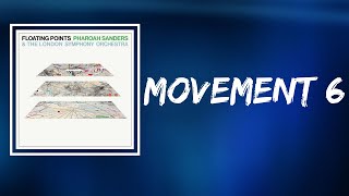 Floating Points, Pharoah Sanders &amp; The London Symphony Orchestra - Movement 6 (Lyrics)