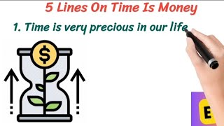 🔴5 Lines On Time Is Money | 5 Lines Essay On Time Is Money