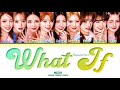 NIZIU "What If" | Color Coded Lyrics (by Yeontani) JAPANESE VER.
