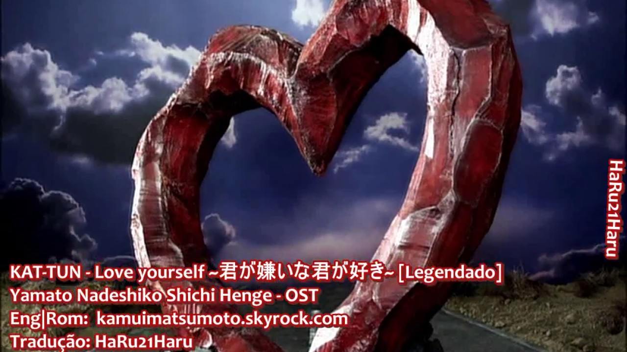 KAT-TUN - Love Yourself Legendado - YouTube