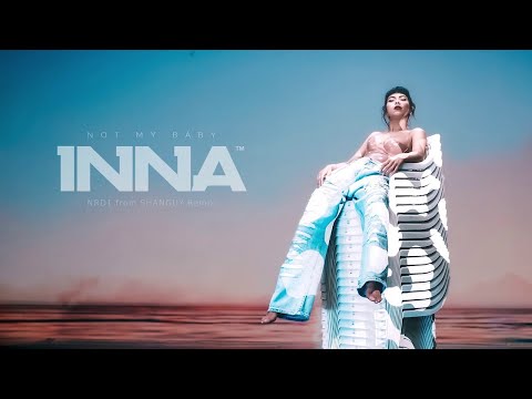 Inna - Not My Baby | Nrd1 From Shanguy Remix