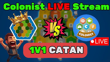 I was Invited to Play on the OFFICIAL COLONIST LIVE stream! - 1v1 Catan