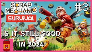 Revisiting Scrap Mechanic in 2024 #3