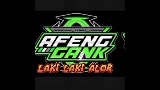 DJ TERBARU_LAKI-LAKI ALOR _(AFENGMALE GANK) NEW 2025