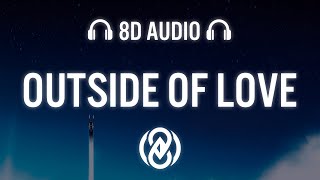 Becky Hill - Outside Of Love (Lyrics) | 8D Audio 🎧