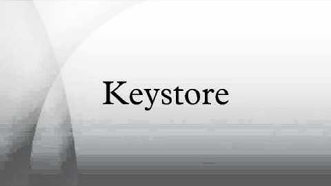 Keystore