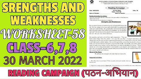 Activity sheet-58, Strengths and Weaknesses,Class-6,7,8(30/03/2022),Reading campaign