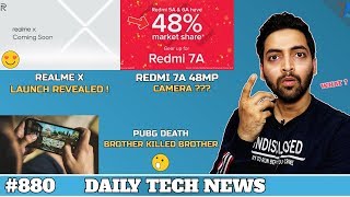 Realme X India Launch Revealed,Huawei Android,Brother Killed Brother For PUBG,Redmi 7A 48MP Cam#880