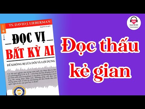 Thủ thuật đọc vị tâm lý, cảm xúc và suy nghĩ của người đối diện  | Podcast