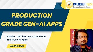 Build and Deploy Production Grade Gen-AI LLM Applications