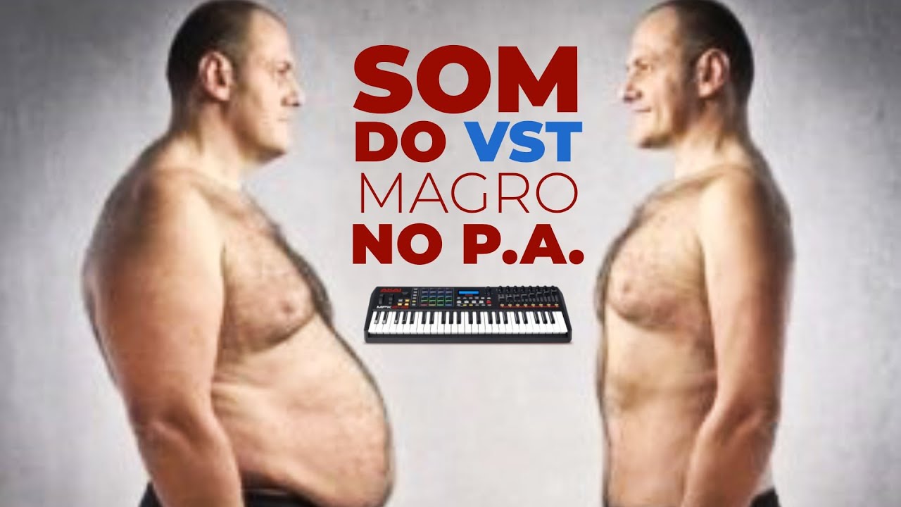 Som do VST magro no P.A? Como melhorar o som do VST - Tritonsamples