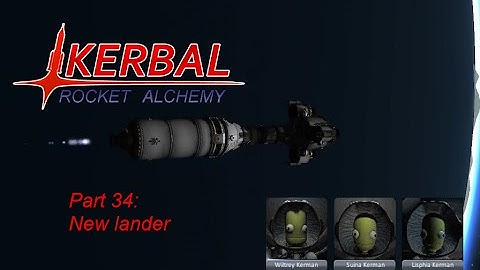 [KSP 1.0] Kerbal Rocket Alchemy - part 34: New lander