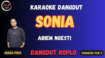 SONIA - ABIEM NGESTI Karaoke Nada  PRIA -CLK Karaoke
