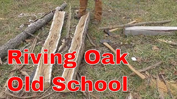 Riving Oak
