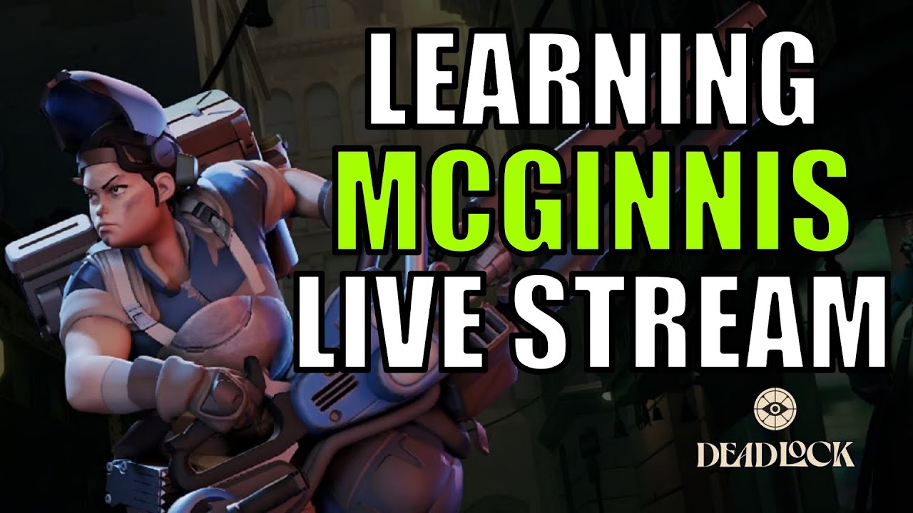 Deadlock Learning McGinnis Stream 3! Mina Paige Billy Drifter Doorman Victor Build Guide Gameplay