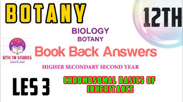 12th|Botany|Les 3| Book Back Answers|Chromosomal Basis Of Inheritance| TN board |