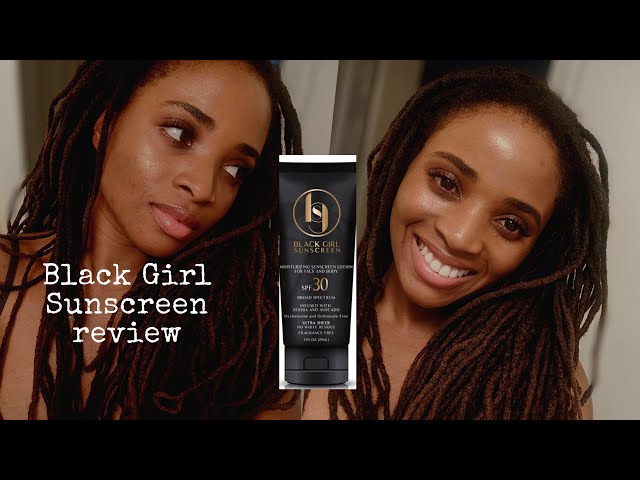 REVIEW: BLACK GIRL SUNSCREEN - Beauty Harbour