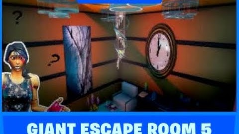 Giant Escape Room 5 All Levels Quick Walkthrough FORTNITE