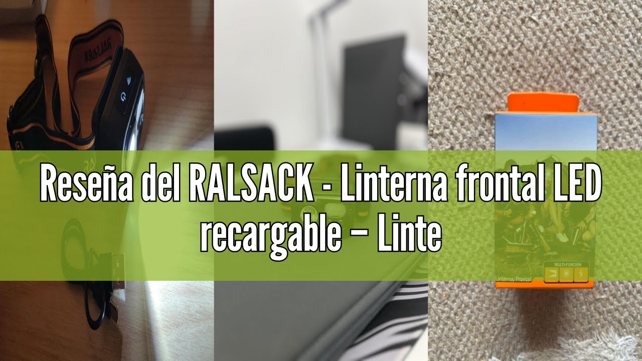 Reseña del RALSACK - Linterna frontal LED recargable – Linterna de cabeza ligera, cómoda, impermeabl