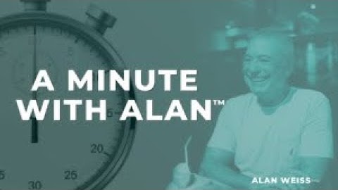 A Minute With Alan™ — Say You’re Sorry