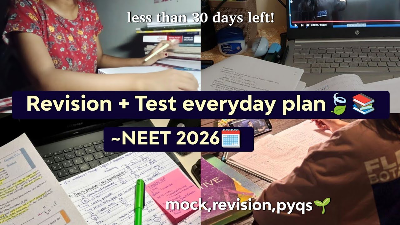NEET 2026: Revision + Test everyday 🍃📚 less than 30 days left (mocks ...