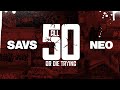 SAVS AND NEO ALL FIFTY OR DIE TRYING (FULL MOVIE)