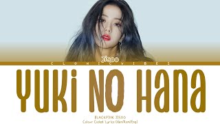 BLΛƆKPIИK JISOO -' YUKI NO HANA' / SNOW FLOWER color coded lyrics 가사 | [ENG, KAN, ROM]