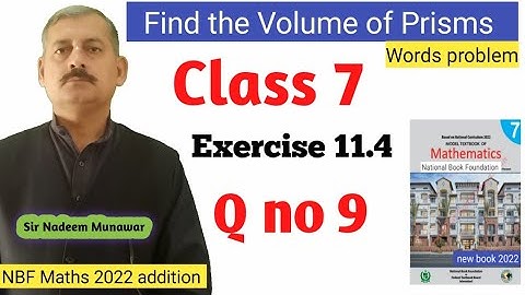 Class 7 Exercise 11.4 Q no 9 Find volume of prisms NBF Maths Ex 11.4 sir Nadeem Munawar