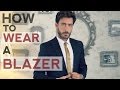 How To Wear a Blazer. Different Styles For Different Occasions By Nabil Essa