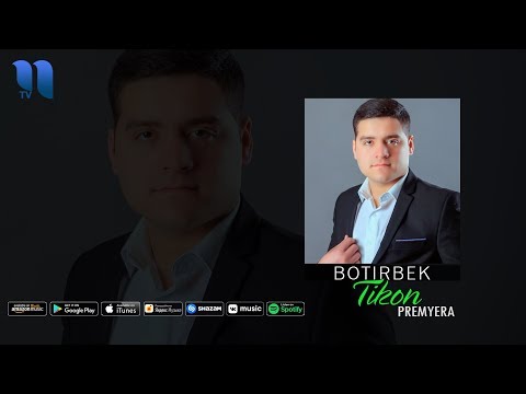 Botirbek — Tikon | Ботирбек — Тикон (music version)