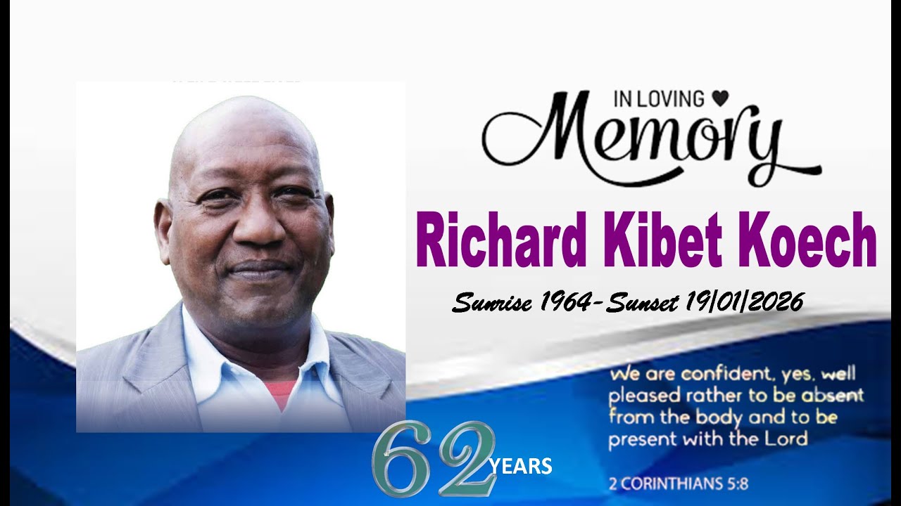 CELEBRATINGTHE LIFE  OF RICHARD KIBET KOECH  SUNRISE:1964-SUNSET 19/01/2026